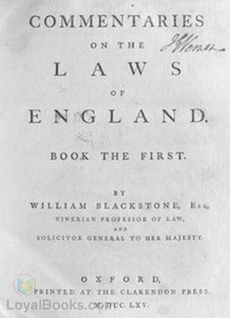 Commentaries on the Laws of England Book the First by William Blackstone