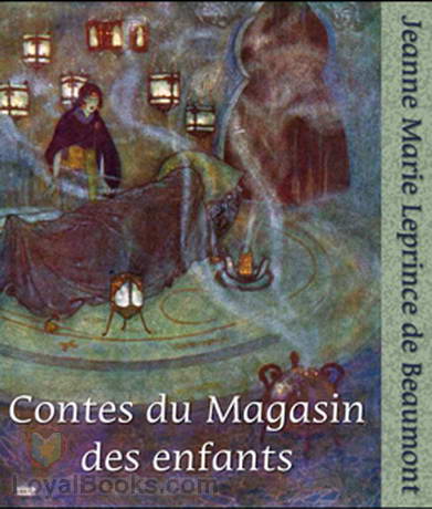 Contes du Magasin des enfants by Jeanne Marie Leprince de Beaumont