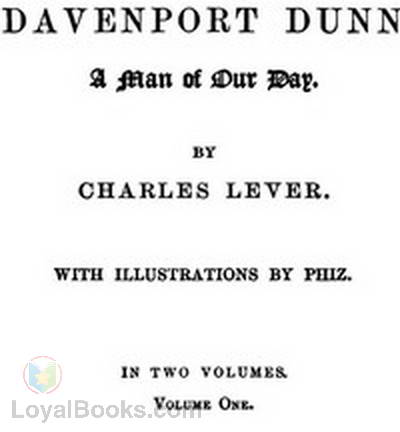 Davenport Dunn, Volume 1 (of 2) A Man Of Our Day by Charles James Lever