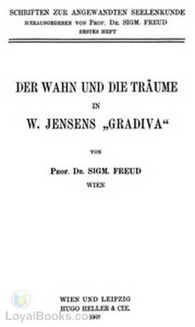 Der Wahn und die Träume in W. Jensens »Gradiva« by Sigmund Freud