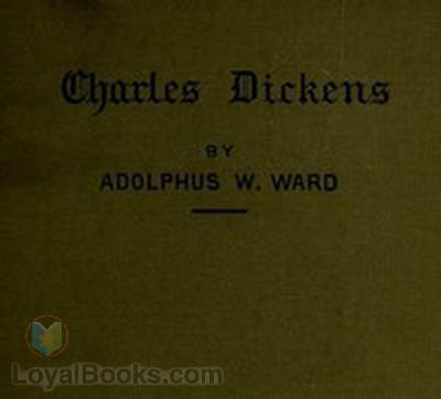 Dickens English Men of Letters by Adolphus William Ward