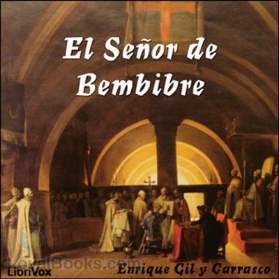 El Señor de Bembibre by Enrique Gil y Carrasco