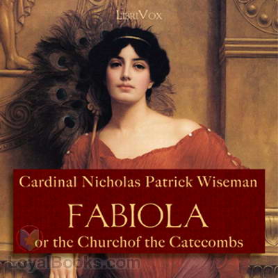 Fabiola or The Church of the Catacombs by Cardinal Nicholas Patrick Wiseman