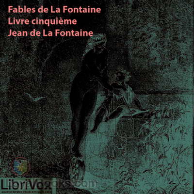 Fables de La Fontaine, livre 5 by Jean de La Fontaine