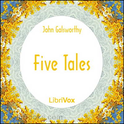 Five Tales by John Galsworthy
