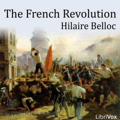 The French Revolution by Hilaire Belloc