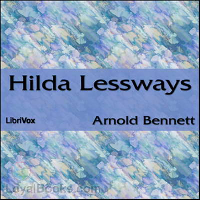 Hilda Lessways by Arnold Bennett