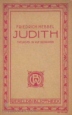 Judith treurspel in vijf bedrijven by Friedrich Hebbel