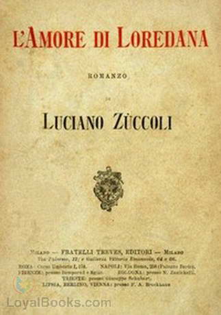 L'amore di Loredana by Luciano Zùccoli