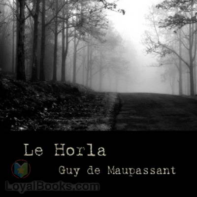 Le Horla by Guy de Maupassant