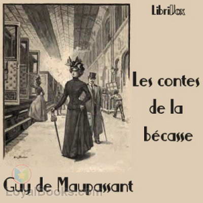 Les contes de la bécasse by Guy de Maupassant