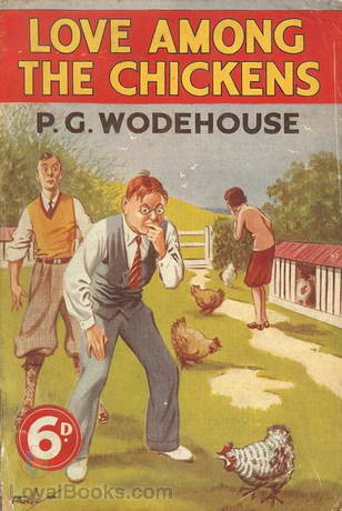 Love Among the Chickens by P. G. Wodehouse