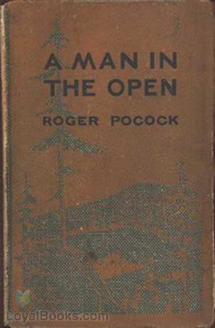 A Man in the Open by Roger Pocock
