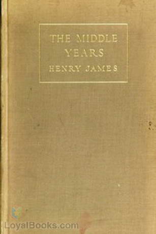 The Middle Years by Henry James