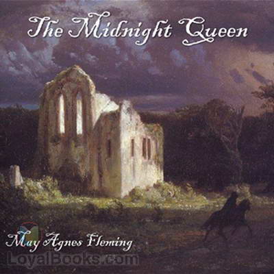 The Midnight Queen by May Agnes Fleming