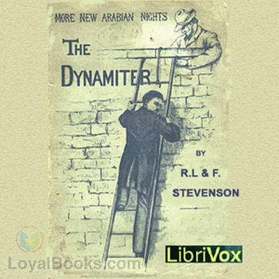 More New Arabian Nights: The Dynamiter by Robert Louis and Fanny van de Grift Stevenson