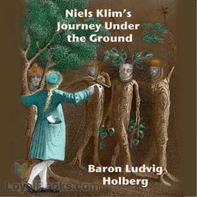 Niels Klim's Journey Under the Ground by Baron Ludvig Holberg