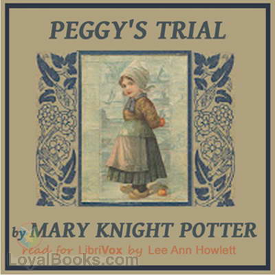 Peggy's Trial by Mary Knight Potter