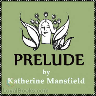 Prelude by Katherine Mansfield