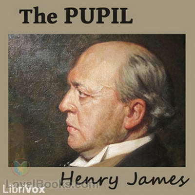 The Pupil by Henry James