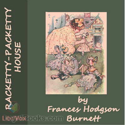 Racketty-Packetty House and other stories by Frances Hodgson Burnett