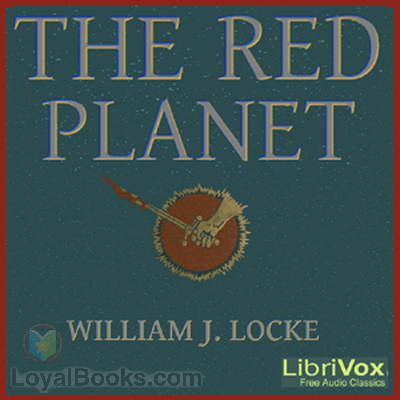 The Red Planet by William John Locke