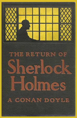 The Return of Sherlock Holmes by Sir Arthur Conan Doyle