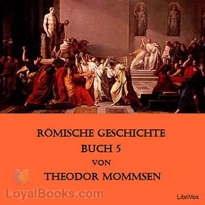 Römische Geschichte Buch 5 by Theodor Mommsen