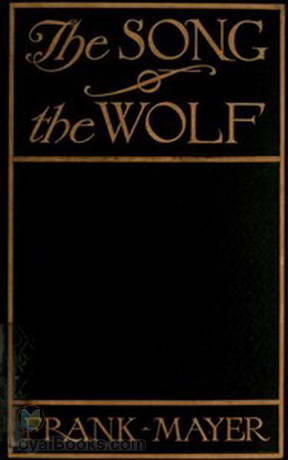 The Song of the Wolf by Frank Mayer
