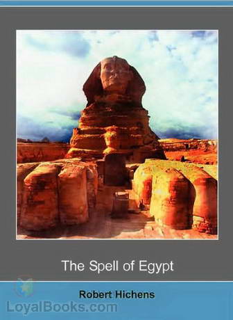 The Spell of Egypt by Robert Smythe Hichens