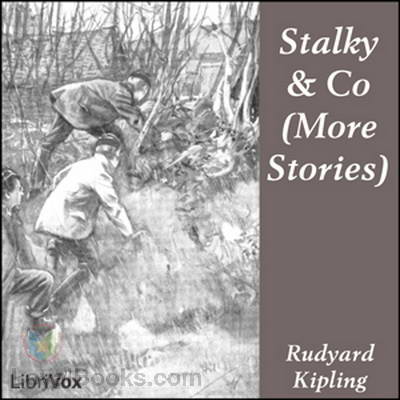 Stalky & Co (More Stories) by Rudyard Kipling