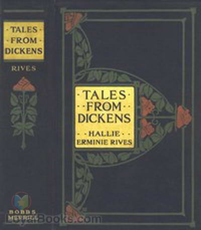Tales From Dickens by  Hallie Erminie Rives