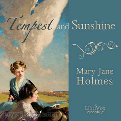 Tempest and Sunshine by Mary Jane Holmes