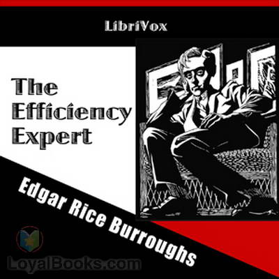 The Efficiency Expert by Edgar Rice Burroughs