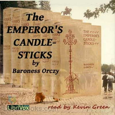 The Emperor's Candlesticks by Baroness Emmuska Orczy