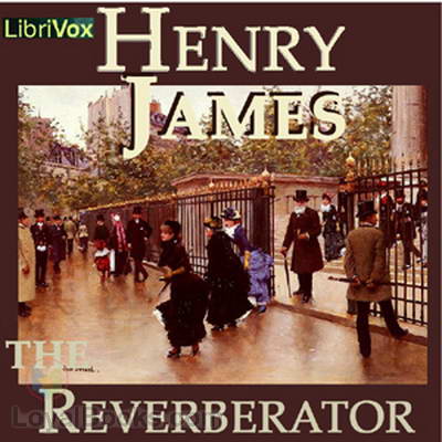 The Reverberator by Henry James