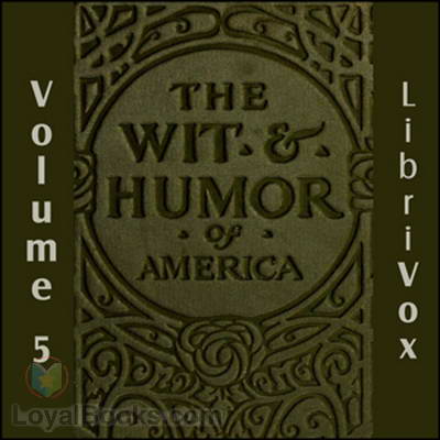 The Wit and Humor of America, Volume 5 by Marshall Pinckney Wilder
