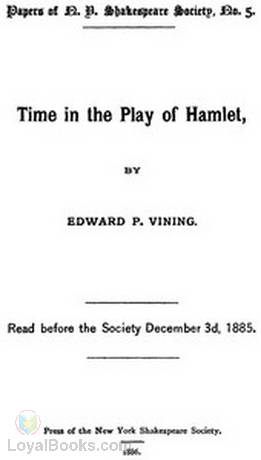 Time in the Play of Hamlet by Edward P. Vining