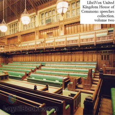 United Kingdom House of Commons Speeches Collection, Volume 2 by Unknown