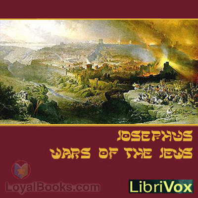 The Wars of the Jews by Josephus