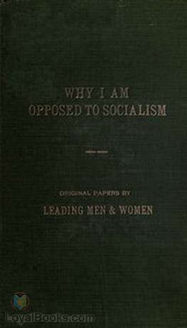 Why I am opposed to socialism by Various