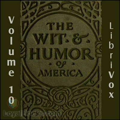 The Wit and Humor of America, Volume 10 by Marshall Pinckney Wilder