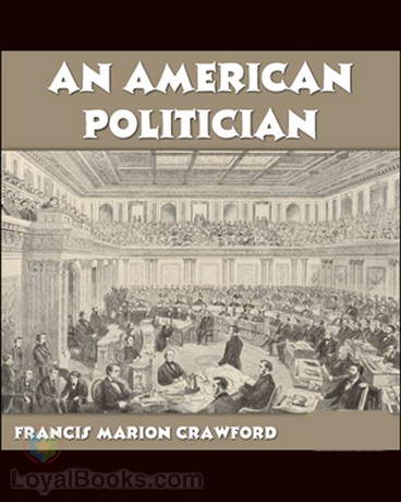An American Politician by F. Marion Crawford