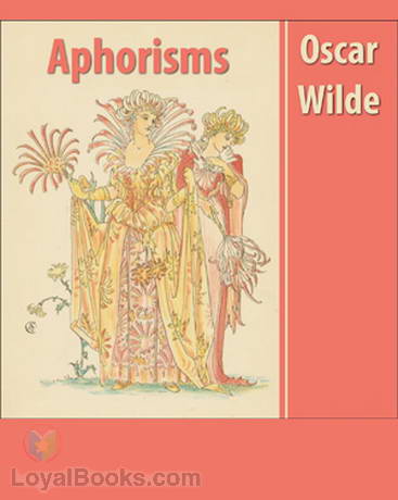 Aphorisms by Oscar Wilde