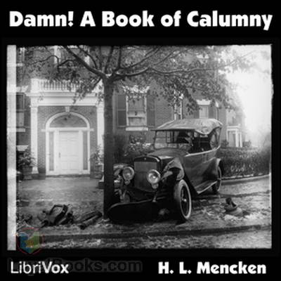 Damn! A Book of Calumny by Henry L. Mencken