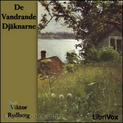De Vandrande Djäknarne by Viktor Rydberg