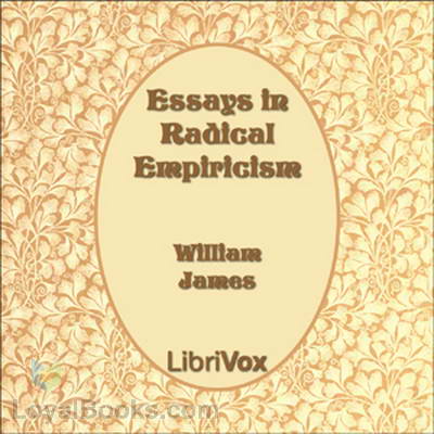 Essays in Radical Empiricism by William James