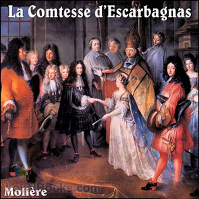 La Comtesse d'Escarbagnas by Molière