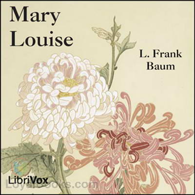 Mary Louise by L. Frank Baum
