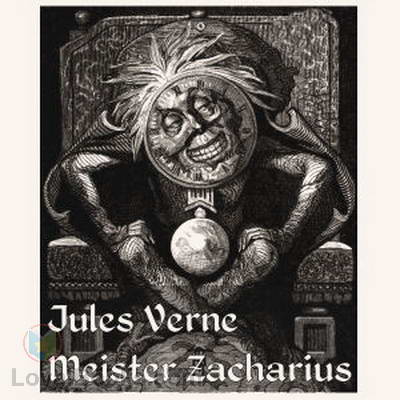 Meister Zacharius by Jules Verne